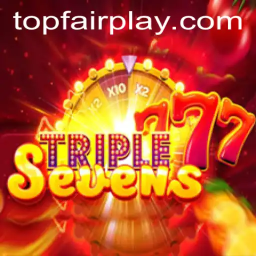 Discover the Excitement of 777TripleSeven at FairPlay Casino