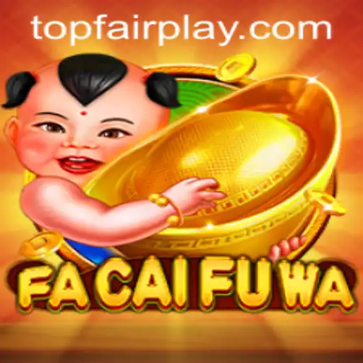 Exploring the World of FaCaiFuWa at FairPlay Casino