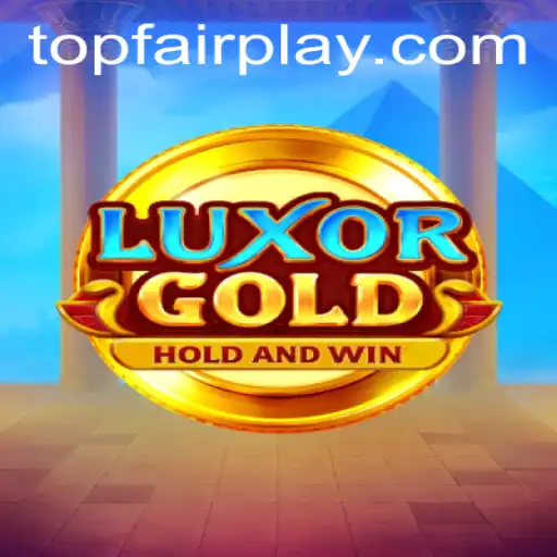 Exploring LuxorGold: A Gem in the FairPlay Casino Universe