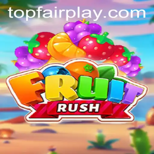 Exploring the Excitement of FruitRush at FairPlay Casino