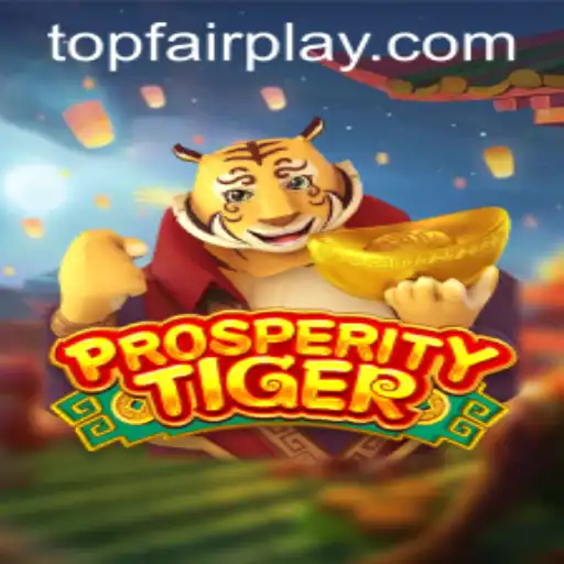 Experience the Thrill of ProsperityTiger at FairPlay Casino