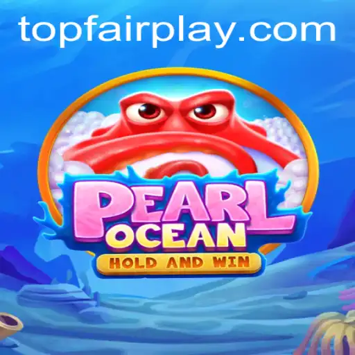 Dive into the Exciting World of PearlOcean at FairPlay Casino