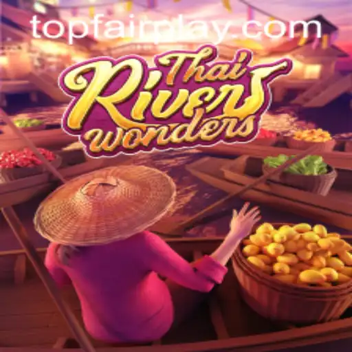 Exploring ThaiRiverWonders: A Unique Gaming Experience at FairPlay Casino