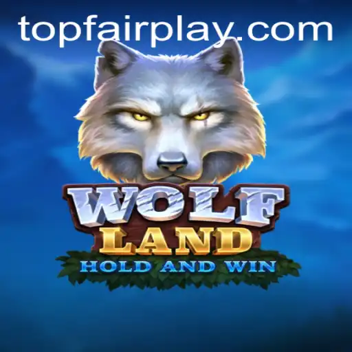 Explore the Exciting World of WolfLand at FairPlay Casino